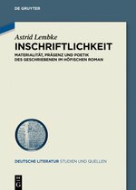 Deutsche Literatur. Studien und Quellen37- Inschriftlichkeit