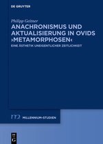 Millennium Studien/Millennium Studies94- Anachronismus und Aktualisierung in Ovids ›Metamorphosen‹