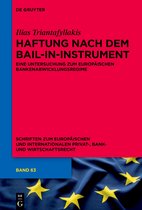 Schriften zum Europäischen und Internationalen Privat-, Bank- und Wirtschaftsrecht63- Haftung nach dem Bail-in-Instrument