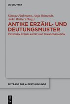 Beitrage zur Altertumskunde374- Antike Erzähl- und Deutungsmuster