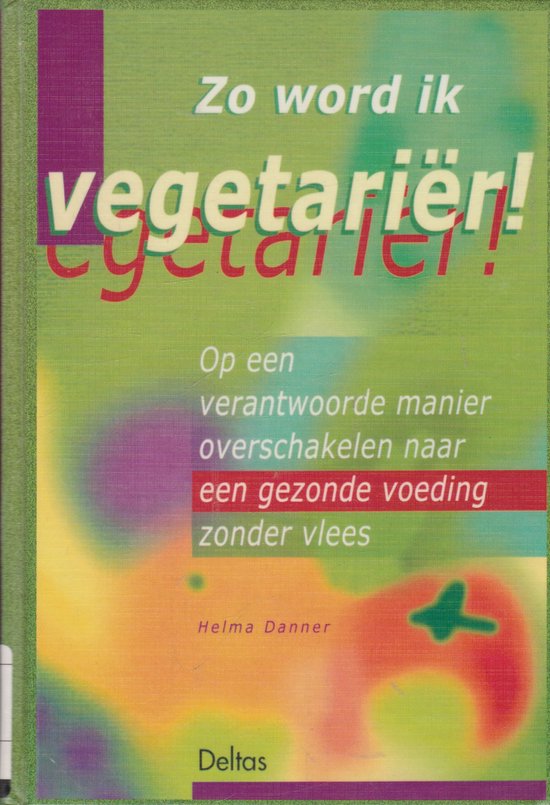 Zo word ik vegetariër ! - cover