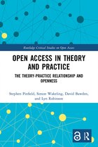 Routledge Critical Studies on Open Access- Open Access in Theory and Practice