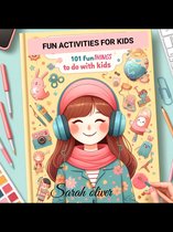 101 fun things to do with kids