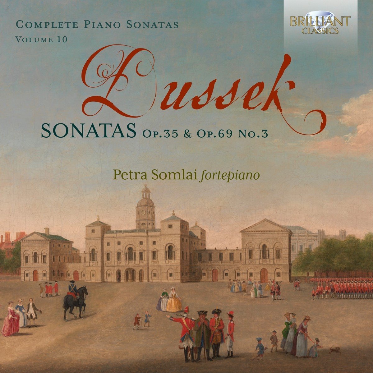 Petra Somlai - Dussek: Sonatas Op. 35 & Op. 69 No. 3, Vol. 10 (CD)