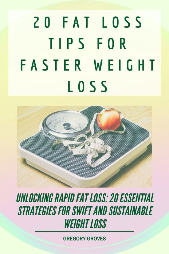 20 Fat Loss Tips For Faster Weight Loss - cover