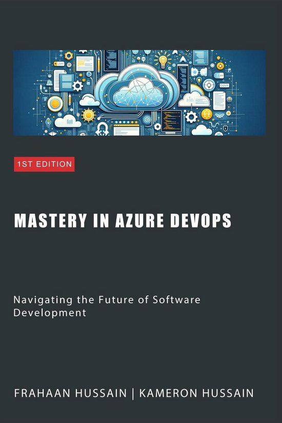 Mastery in Azure DevOps: Navigating the Future of Software D ... - cover