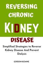 Reversing Chronic Kidney Disease