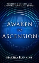 Awaken to Ascension