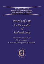 Words of Life for the Health of Soul and Body
