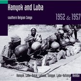 Various Artists - Kanyok & Luba 1952 & 1957 (CD)