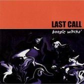 Last Call - Boogie Witcha' (CD)