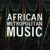 Various Artists - African Metropolitan Music (CD)