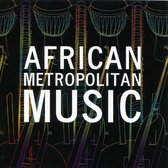 Various Artists - African Metropolitan Music (CD)