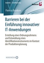 AutoUni – Schriftenreihe- Barrieren bei der Einführung innovativer IT-Anwendungen