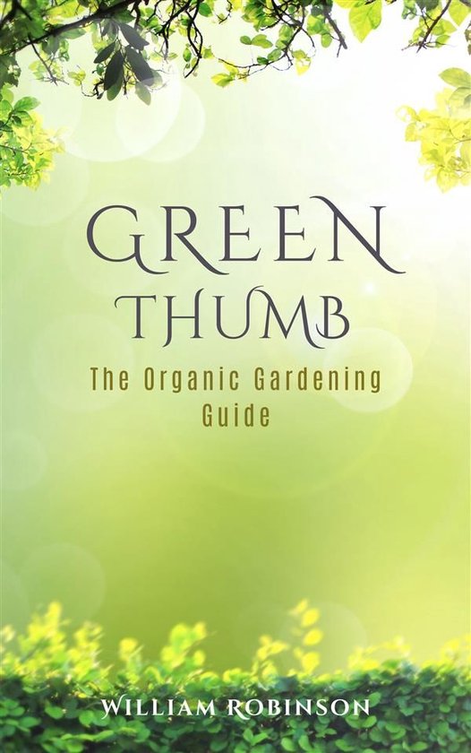 Green Thumb: The Organic Gardening Guide - cover