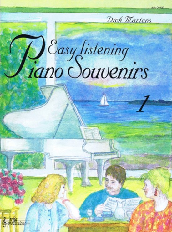 Albumhoes met de titel 'Easy Listening Piano Souvenirs 1' van Dick Martens. Een witte vleugel staat bij een raam met uitzicht op zee, met een bootje en een zeilboot. Drie mensen zitten aan een tafel.
