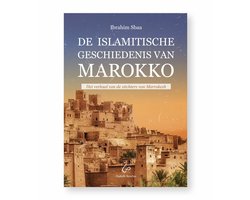 De Islamitische Geschiedenis van Marokko