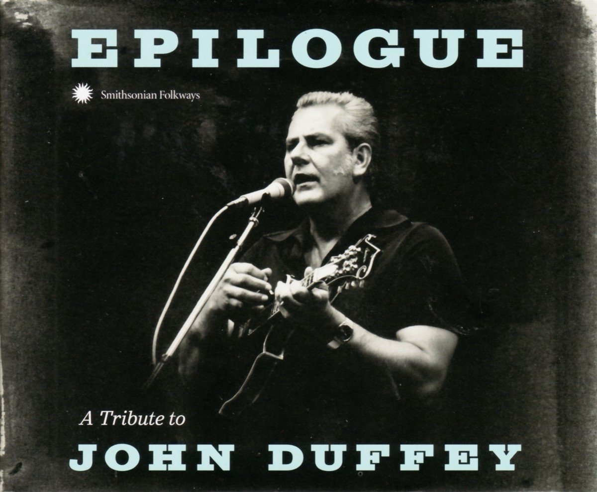 Various Artists - Epilogue: A Tribute to John Duffey (CD)