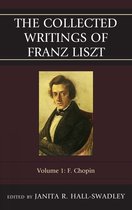 Collected Writings Of Franz Liszt