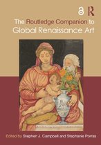 Routledge Art History and Visual Studies Companions-The Routledge Companion to Global Renaissance Art