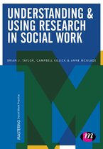 Understanding and Using Research in Social Work