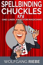 Spellbinding Chuckles: 175 One-Liner Jokes for Magicians