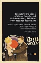 Essais - Extending the Scope of Abuse from Sexual Violence among Primates to the Mee-too Movement Historical, psychiatric, statistical, literary and political variations of sexual vulnerability