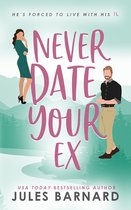 Never Date 3 - Never Date Your Ex