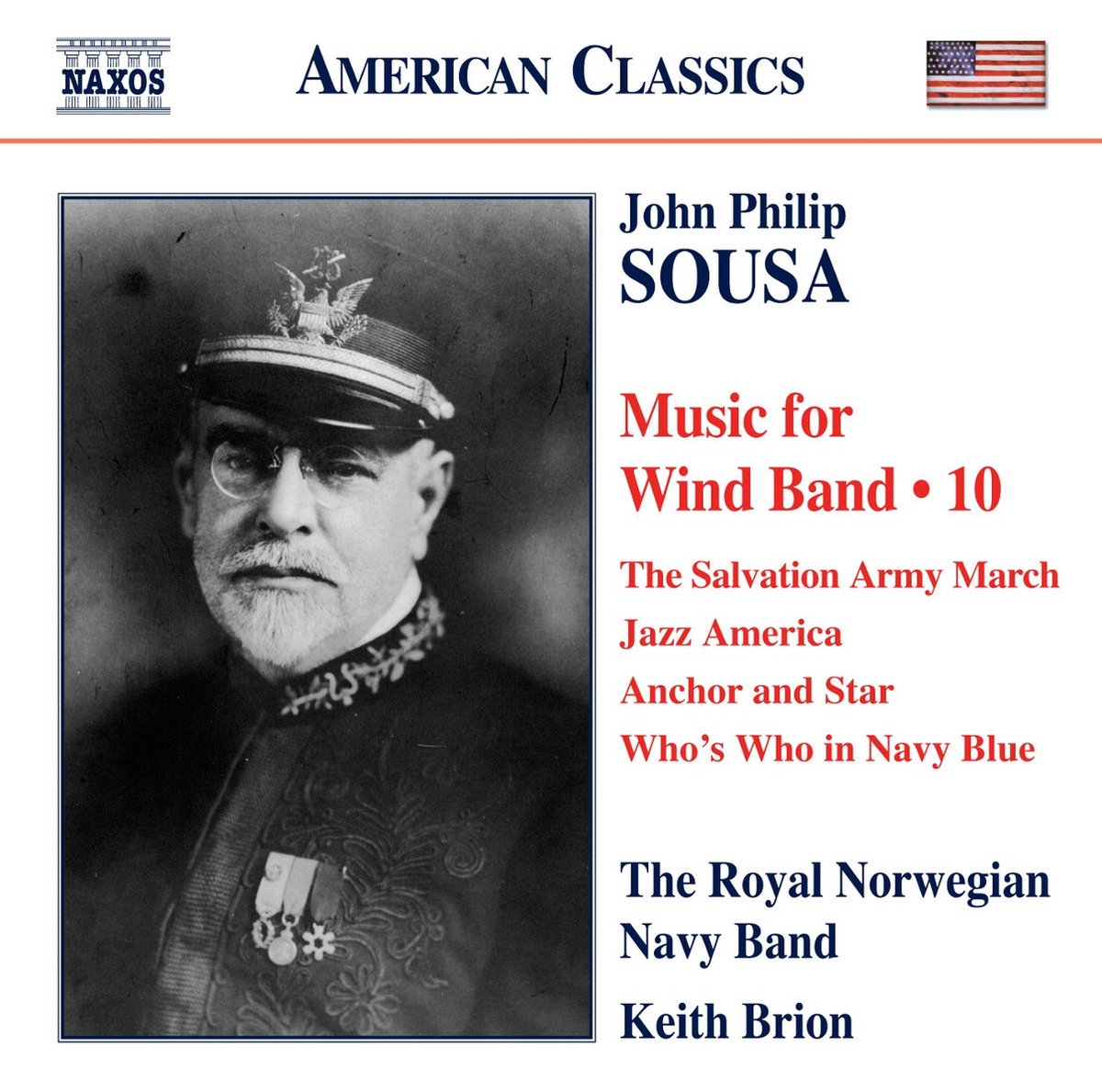 Royal Norwegian Navy Band, Keith Brion - Sousa: Music For Wind Band 10 (CD)