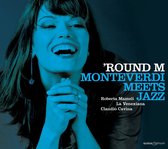 Roberta Mameli, La Venexiana, Claudio Cavina - 'Round M, Monteverdi Meets Jazz! (CD)