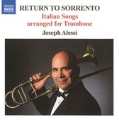 Joseph Alessi - Return To Sorrento, Italian Songs Arranged For Trombone (CD)