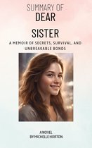 Dear Sister A Memoir of Secrets, Survival, and Unbreakable Bonds by Michelle Horton