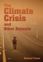 Animal Politics-The Climate Crisis and Other Animals (hardback)