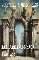 Die Arkanum-Saga: Fantasy