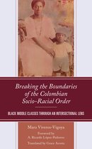 Social Movements in the Americas- Breaking the Boundaries of the Colombian Socio-Racial Order