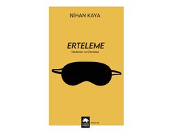 Erteleme - Nedenleri ve Cözümleri