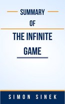 Summary Of The Infinite Game by Simon Sinek