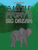 A Little Pygmy's Big Dream