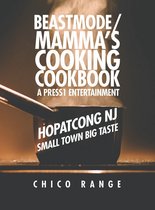 Beastmode/Mamma's Cooking Cookbook: A Press1 Entertainment