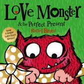 Love Monster and the Perfect Present: A delightfully illustrated children’s book about love, kindness and friendship – now a major TV series!