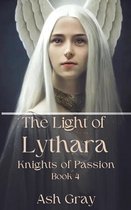 Knights of Passion 4 - The Light of Lythara