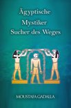 Ägyptische Mystiker : Sucher des Weges