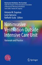 Noninvasive Ventilation. The Essentials - Noninvasive Ventilation Outside Intensive Care Unit