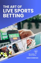 The Art of Live Sports Betting