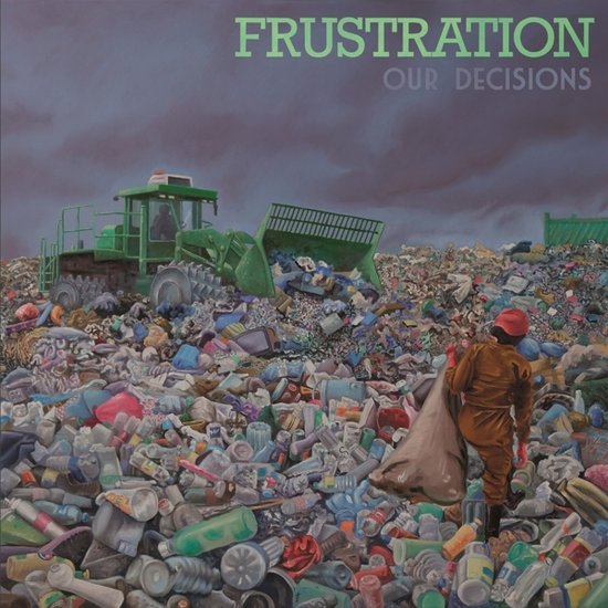 Frustration - Our Decisions (LP)