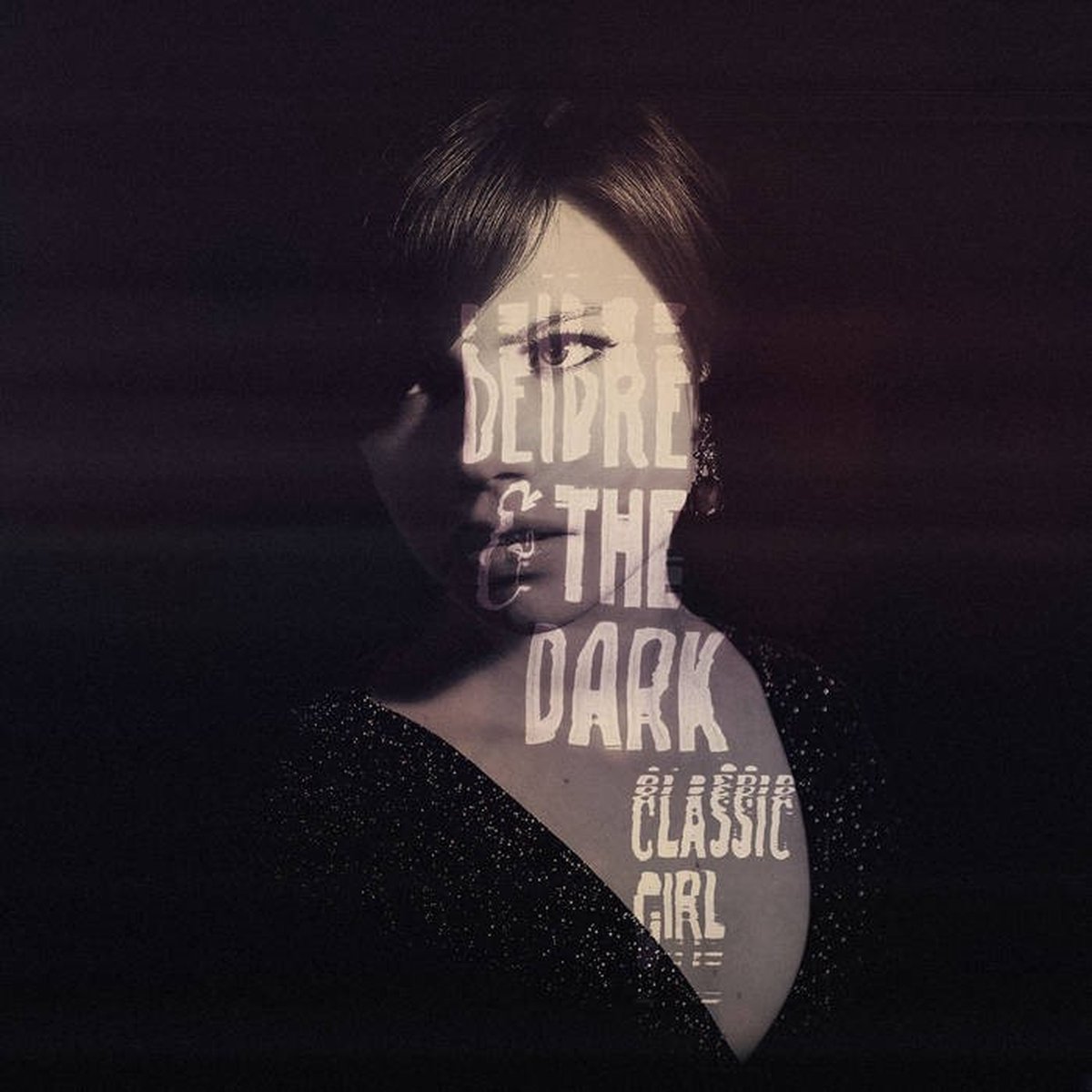 Deidre & The Dark - Classic Girl (7" Single)