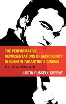 The Performative Representations of Masculinity in Quentin Tarantino's Cinema