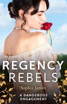Regency Rebels: A Dangerous Engagement: Marriage Made in Rebellion (The Penniless Lords) / Marriage Made in Hope