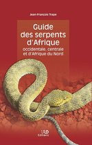 Guides illustrés - Guide des serpents d'Afrique occidentale, centrale et d'Afrique du Nord