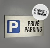 Pictogram/ bord geborsteld aluminium | "Privé parking" | Luxe uitvoering | 20 x 10 cm | 3 mm | Bord | Parkeerplaats vrijhouden | Cliënten | Roestvrij | Privaat | Privé eigendom | Parkeeroverlast | Grijs | 1 stuk